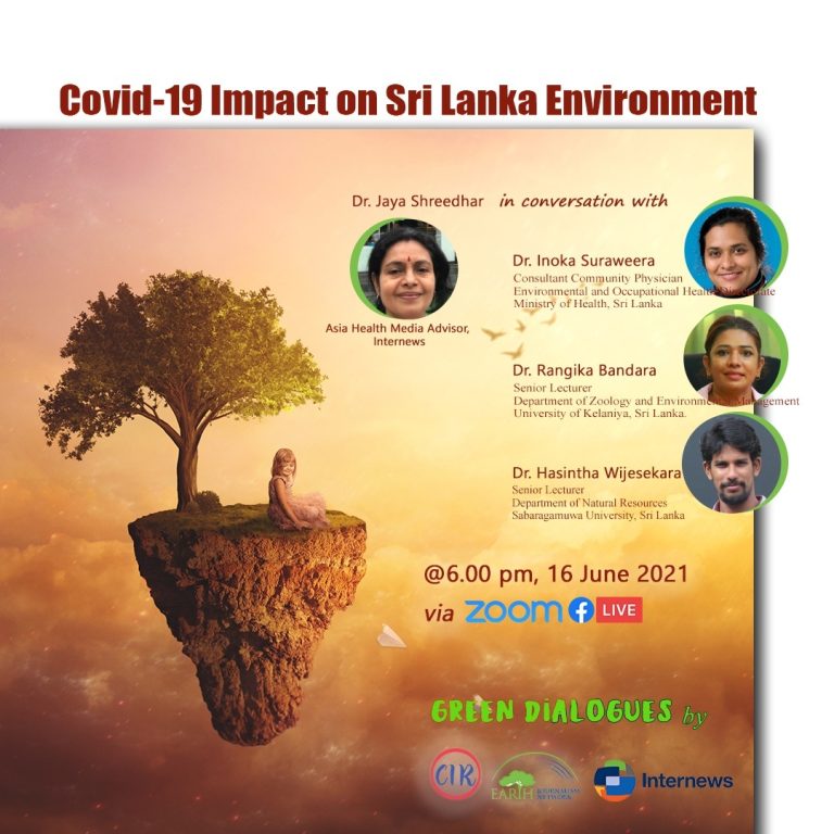 Green Dialogues Series:  Topic: COVID-19 Impact on Sri Lanka Environment