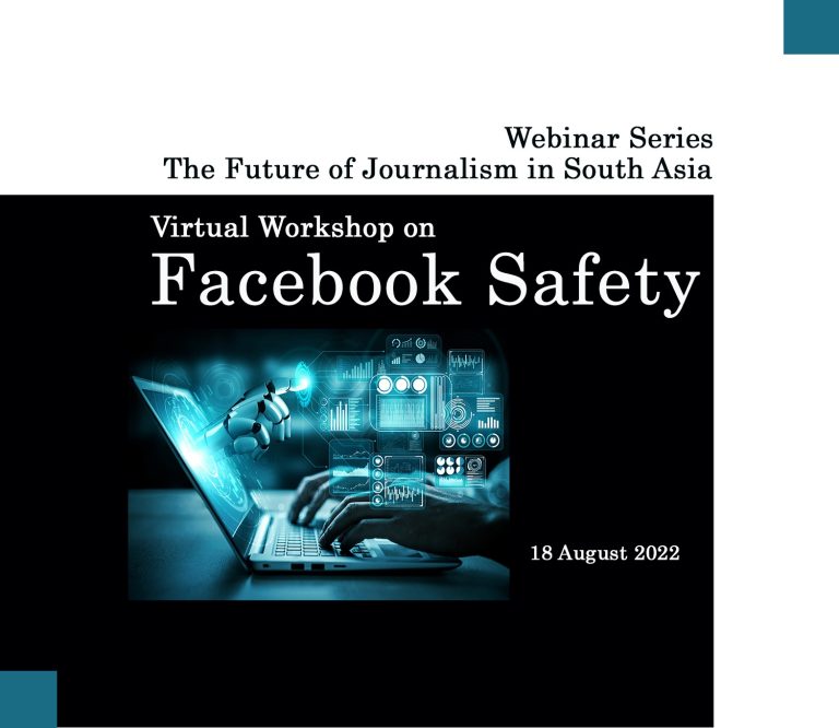 The Future of Journalism in South Asia Workshop: Facebook Safety